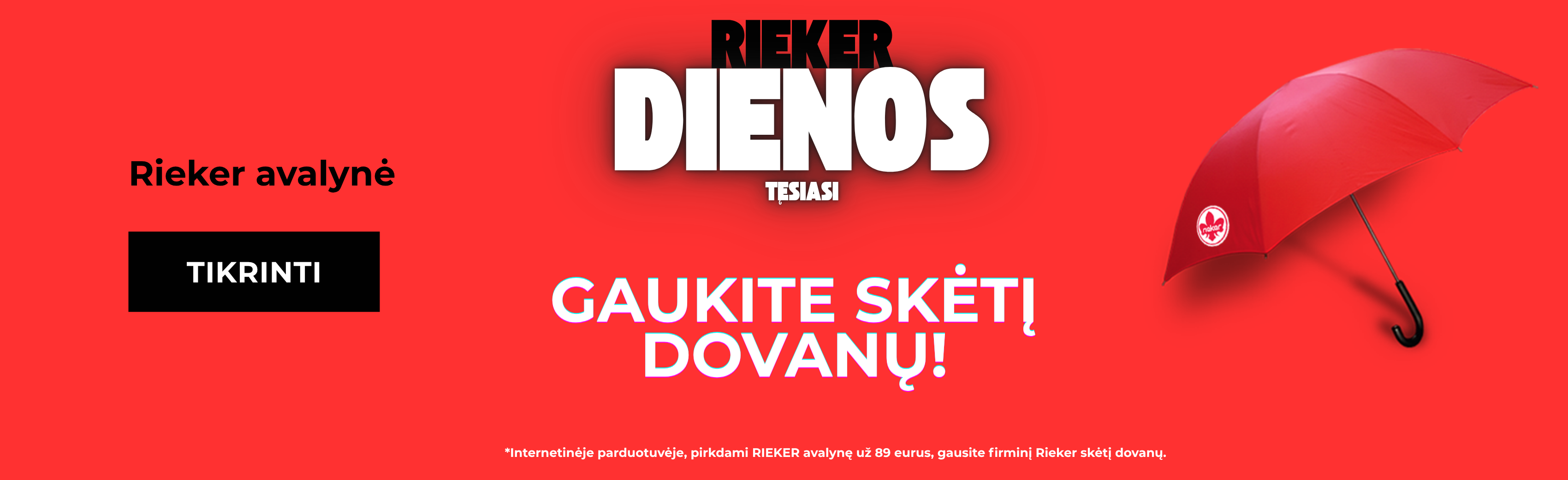 Rieker dienos tęsiasi